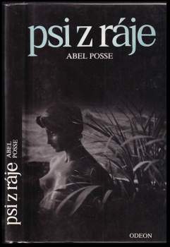 Abel Posse: Psi z ráje