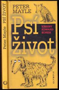 Peter Mayle: Psí život