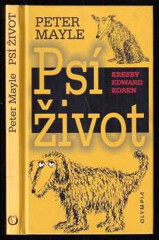 Peter Mayle: Psí život