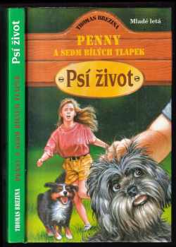 Penny a sedm bílých tlapek : Psí život - Thomas C. Brezina (1998, Mladé letá) - ID: 1791112