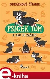 Psíček Tom a ako to začalo
