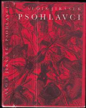 Psohlavci : Historický obraz : Četba pro žáky zákl. škol : Pro čtenáře od 12 let - Alois Jirásek (1982, Albatros) - ID: 753657