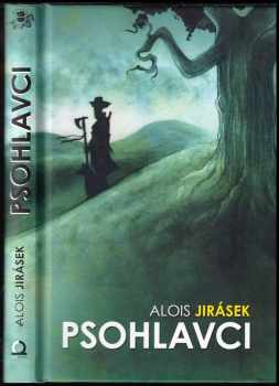Alois Jirásek: Psohlavci