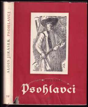 Psohlavci : historický obraz - Alois Jirásek (1951, Družstevní práce) - ID: 213122