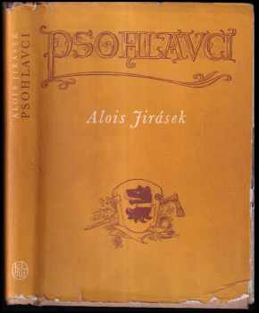 Psohlavci : Historický obraz - Alois Jirásek (1955, Státní nakladatelství krásné literatury, hudby a umění) - ID: 268359