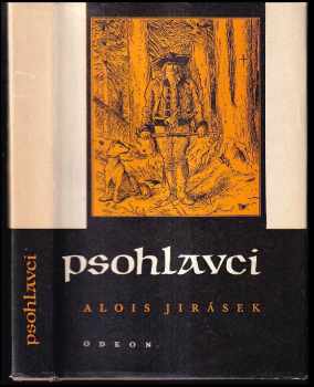 Alois Jirásek: Psohlavci : Historický obraz