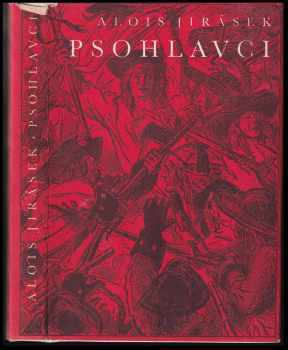 Alois Jirásek: Psohlavci: Historický obraz