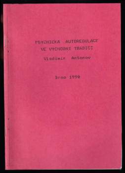 Vladimir Vasil'jevič Antonov: Psychická autoregulace ve východní tradici
