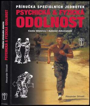Alexander Stilwell: Psychická & fyzická odolnost