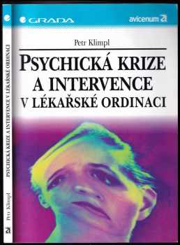 Petr Klimpl: Psychická krize a intervence v lékařské ordinaci