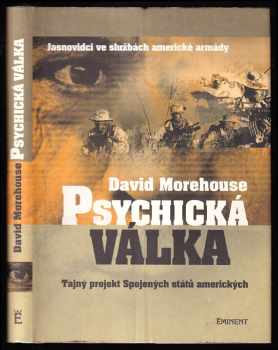 David Morehouse: Psychická válka