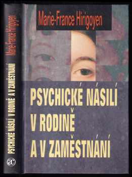 Psychické násilí v rodině a v zaměstnání