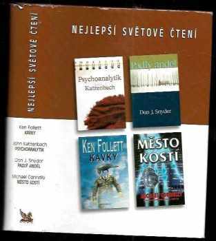 Michael Connelly: Nejlepší světové čtení : Kavky + Psychoanalytik + Padlý anděl + Město kostí