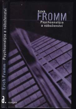 Erich Fromm: Psychoanalýza a náboženství