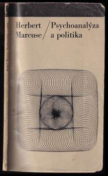 Herbert Marcuse: Psychoanalýza a politika