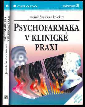 Psychofarmaka v klinické praxi