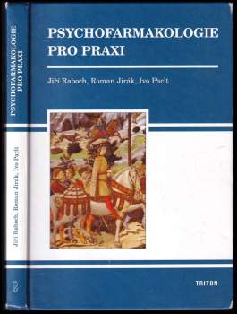 Jiri Raboch: Psychofarmakologie pro praxi