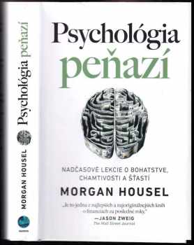 Morgan Housel: Psychológia peňazí