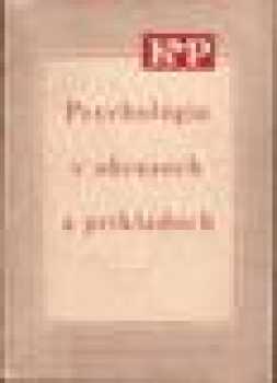 Psychológia v obrazoch a príkladoch
