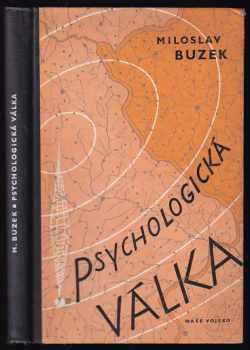 Psychologická válka - Miloslav Bůžek (1959, Naše vojsko) - ID: 739216