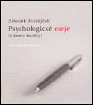 Psychologické eseje (z konce kariéry)