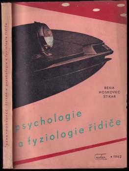 Psychologie a fyziologie řidiče