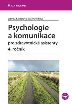 Psychologie a komunikace pro zdravotnické asistenty