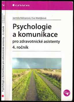 Jarmila Kelnarová: Psychologie a komunikace pro zdravotnické asistenty