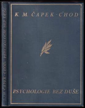 Karel Matěj Čapek Chod: Psychologie bez duše