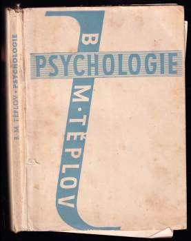 Boris Michajlovič Teplov: Psychologie