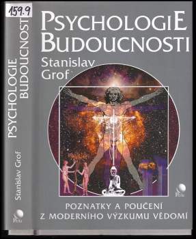 Stanislav Grof: Psychologie budoucnosti
