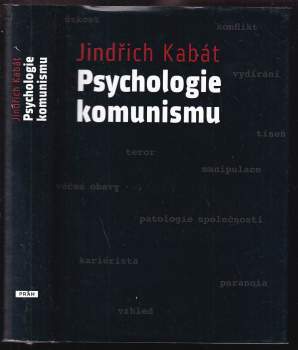 Jindřich Kabát: Psychologie komunismu