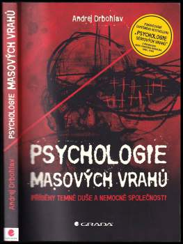 Andrej Drbohlav: Psychologie masových vrahů