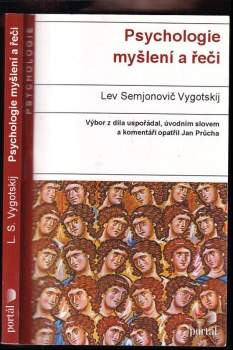 Lev Semenovič Vygotskij: Psychologie myšlení a řeči