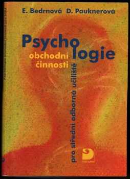 Eva Bedrnová: Psychologie obchodní činnosti pro střední odborná učiliště