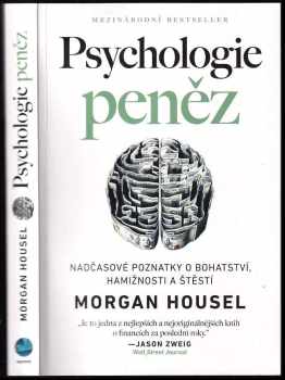 Morgan Housel: Psychologie peněz