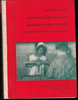 Psychologie poznávacích procesů předškolního dítěte