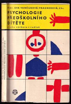 Psychologie předškolního dítěte a jeho výchova v rodině