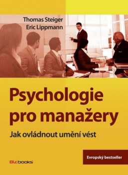 Thomas Steiger: Psychologie pro manažery
