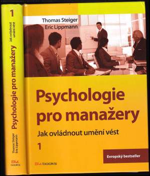 Psychologie pro manažery : Díl 1-2 : jak ovládnout umění vést