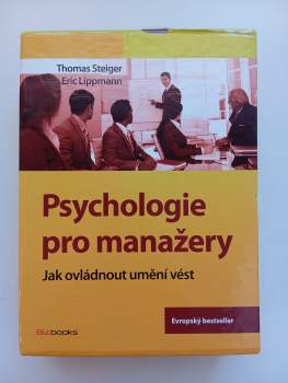 Psychologie pro manažery : Díl 1-2 : jak ovládnout umění vést