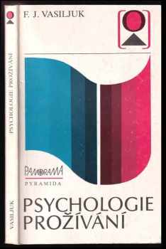Fedor Jefimovič Vasiljuk: Psychologie prožívání