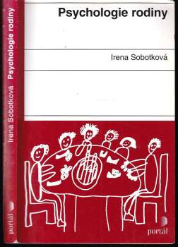 Irena Sobotková: Psychologie rodiny