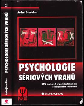 Andrej Drbohlav: Psychologie sériových vrahů