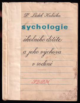 Psychologie školního dítěte a jeho výchova v rodině