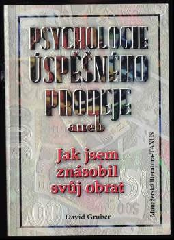 Psychologie úspěšného prodeje, aneb, Jak jsem znásobil svůj obrat