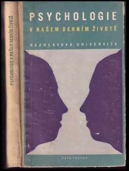 Jan Bureš: Psychologie v našem denním životě : [Sborník]