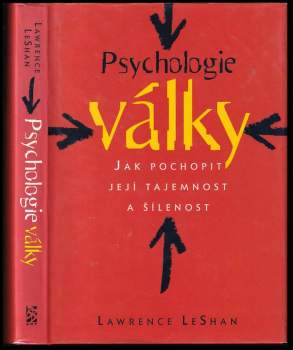 Lawrence L LeShan: Psychologie války