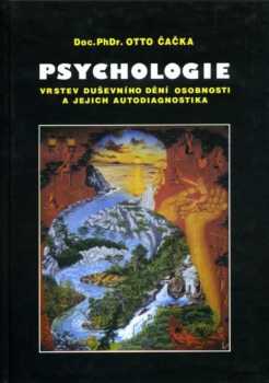 Psychologie vrstev duševního dění osobnosti a jejich autodiagnostika