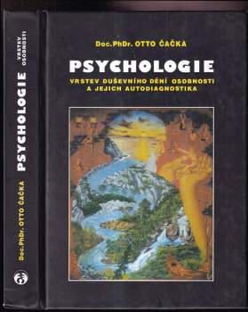 Otto Čačka: Psychologie vrstev duševního dění osobnosti a jejich autodiagnostika